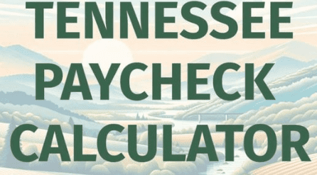 Tennessee Paycheck Calculator